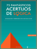 75_fantasticos_acertijos_de_logica - application/pdf